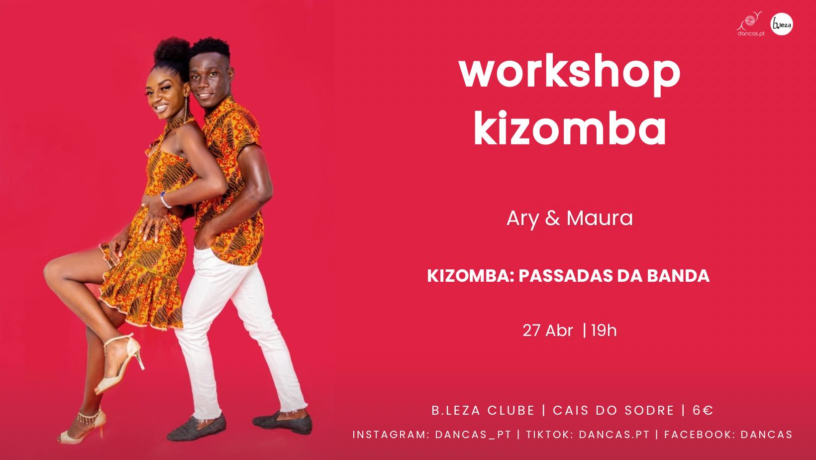 Danças no B.leza 27 Abr Kizomba: Passadas da Banda Ary & Maura