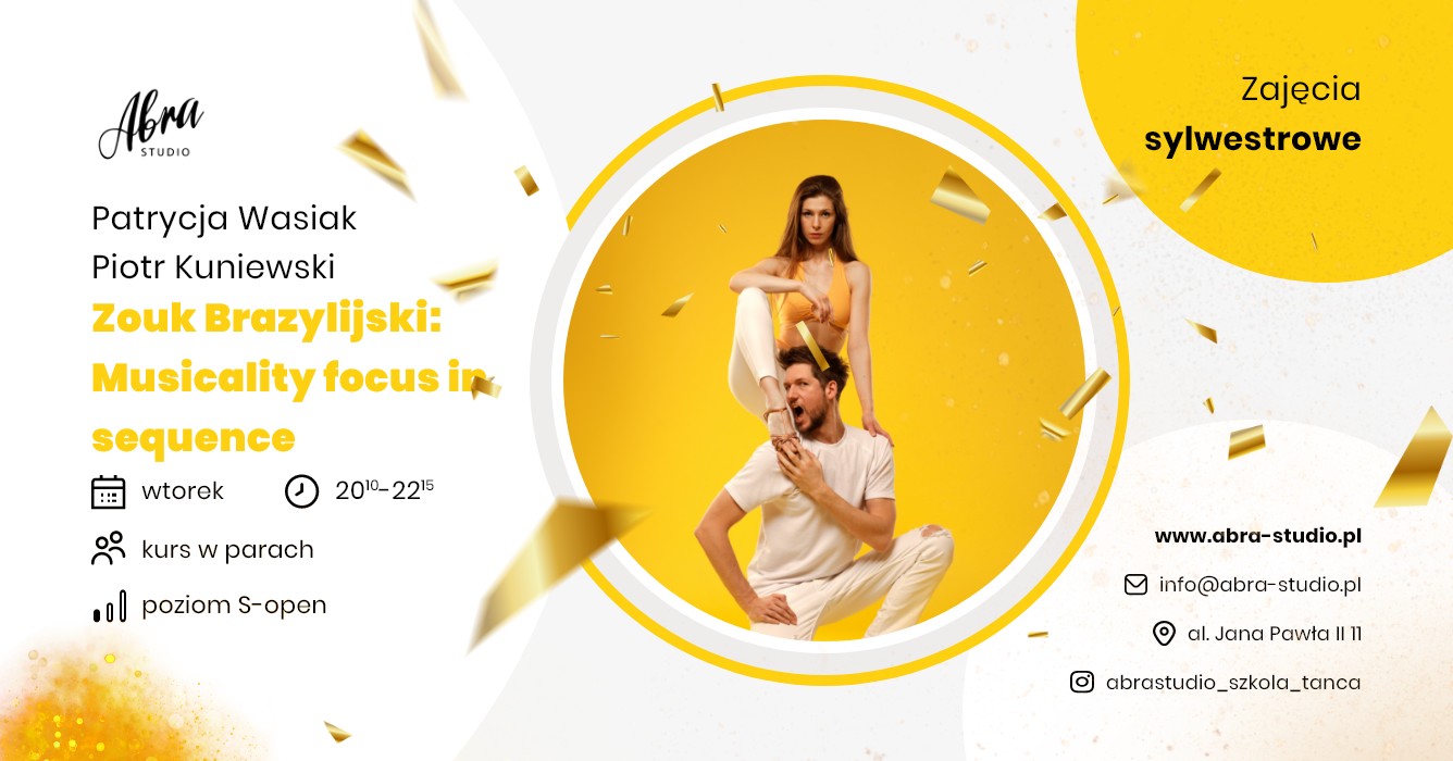 Zajęcia Sylwestrowe- Zouk Brazylisjki 'Musicality focus in sequence', poziom S-open 27.12