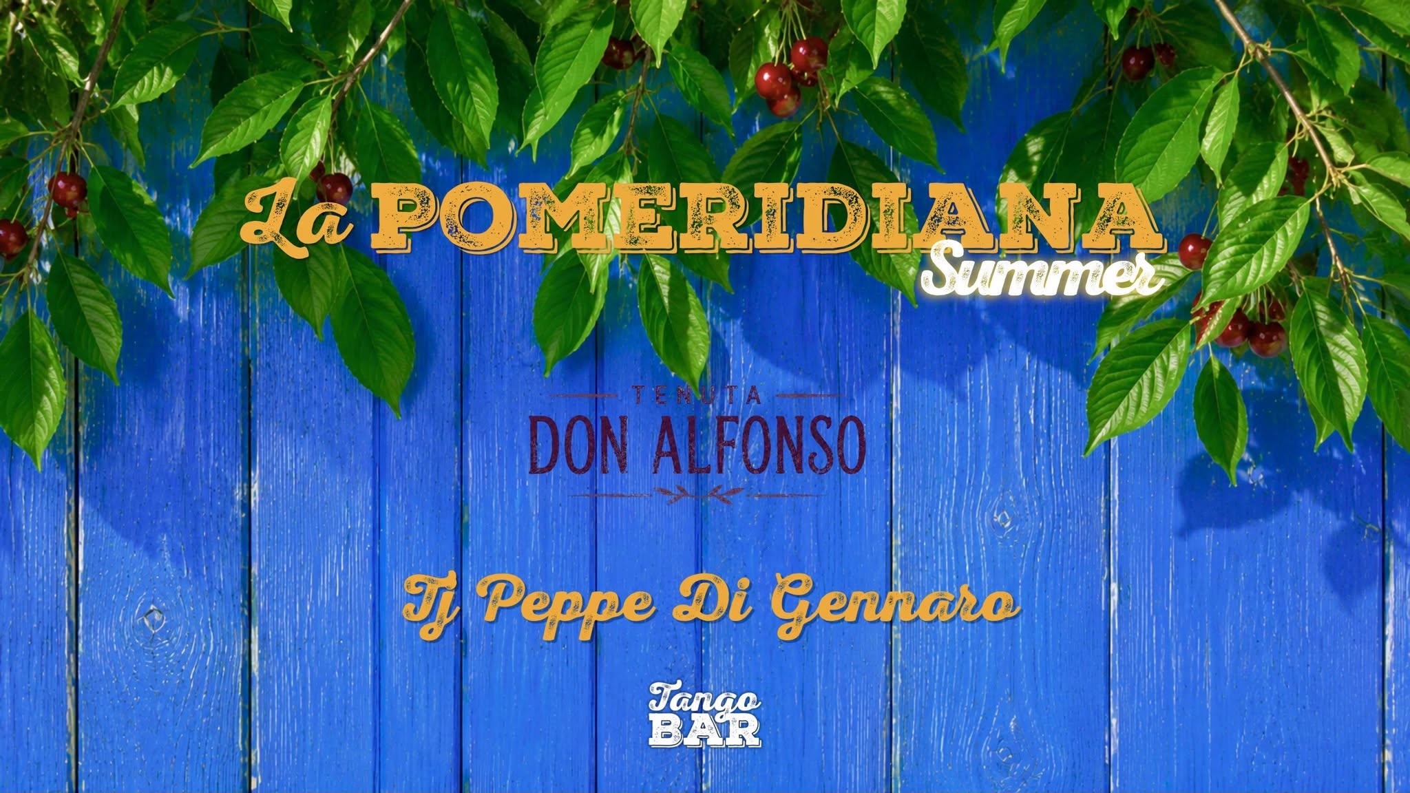 La Pomeridiana Summertime- Tj Peppe Di Gennaro