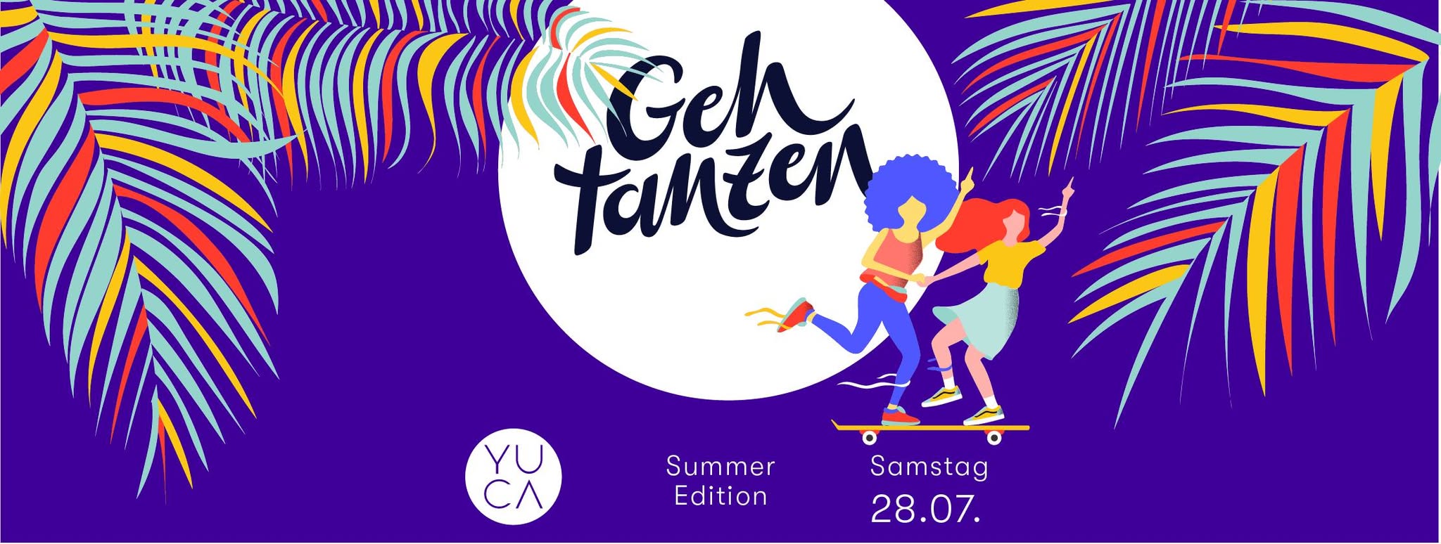 Geh Tanzen • Summer Edition • YUCA