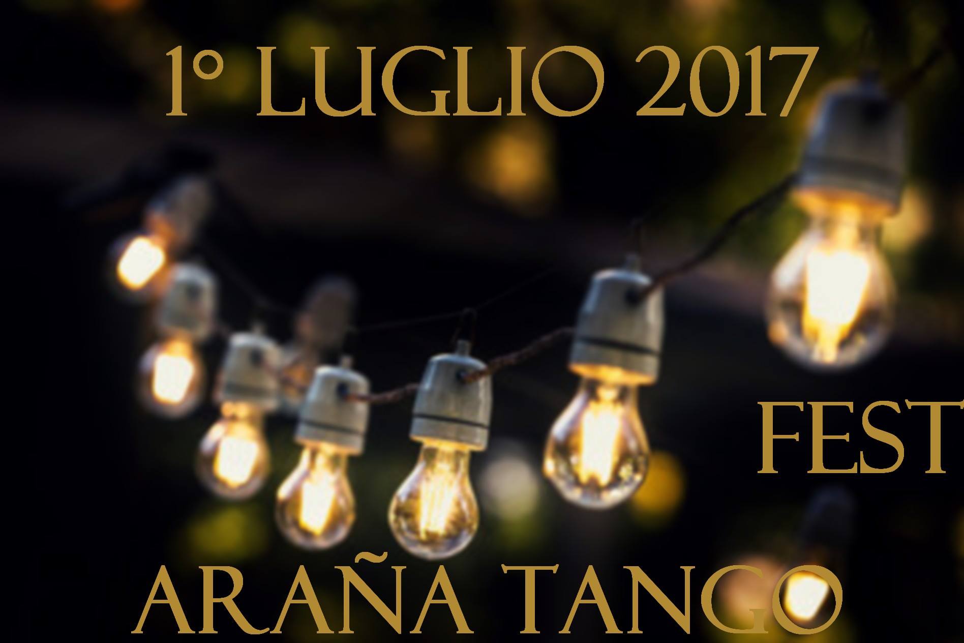 1° Luglio ARAÑA TANGO Fest 2017
