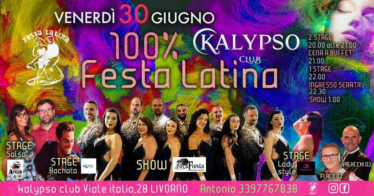 100% Festa Latina Kalypso Club - Venerdì 30 Giugno