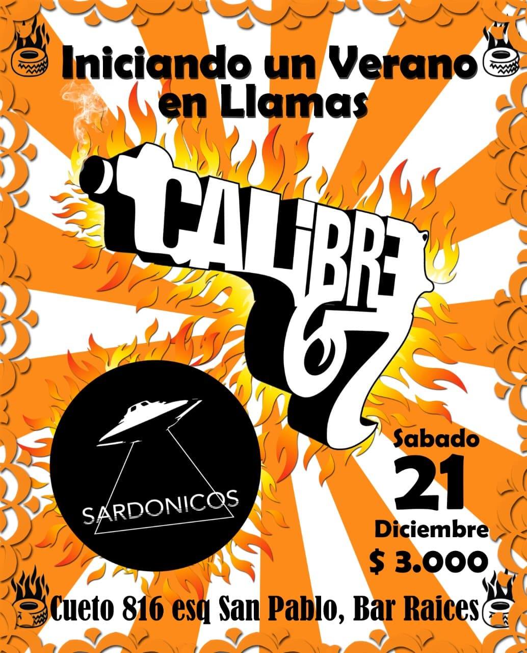 Verano En Llamas con Calibre67 + Sardónicos en RaícesBar
