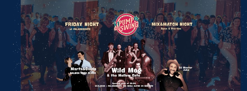 Friday Night PUMPYOURSWING #5 - Mix&Match + Teachers presentation
