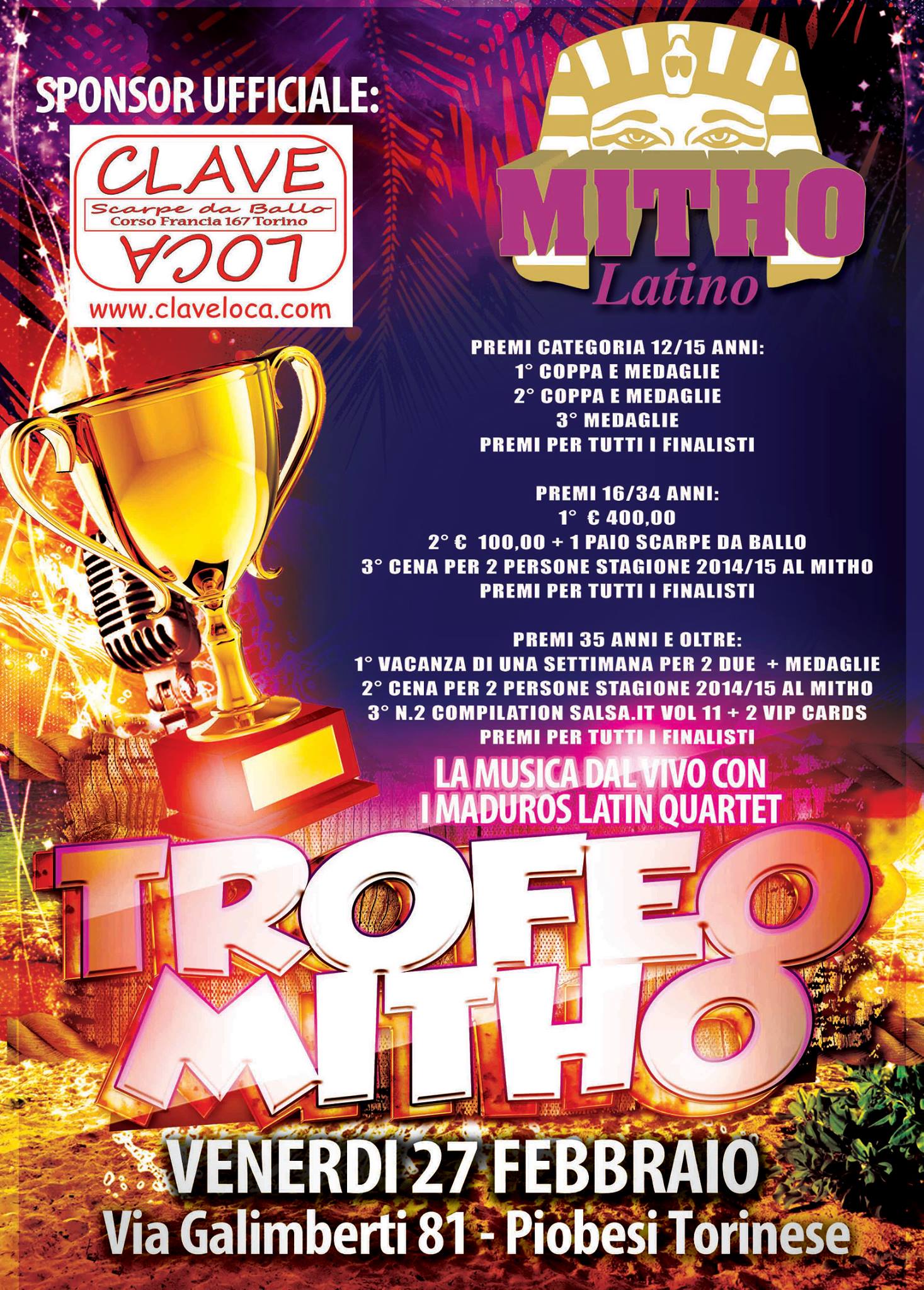 TROFEO MITHO LATINO - RICCHI PREMI IN PALIO Sponsor Ufficiale CLAVE LOCA STORE - VENERDI 27 FEBBRAIO MITHO + MADUROS LATIN QUARTET DAL VIVO!