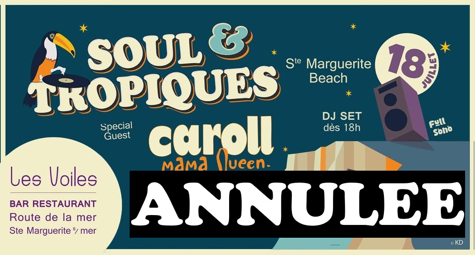 Soul & Tropiques Meets Caroll MamaQueen aux Voiles