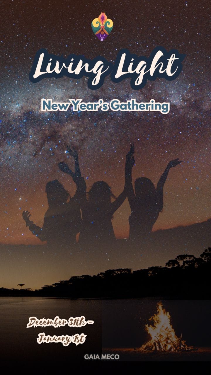โจ LIVING LIGHT - NEW YEAR'S GATHERING โจ