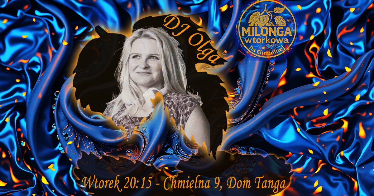 Milonga Wtorkowa na Chmielnej - DJ Olga