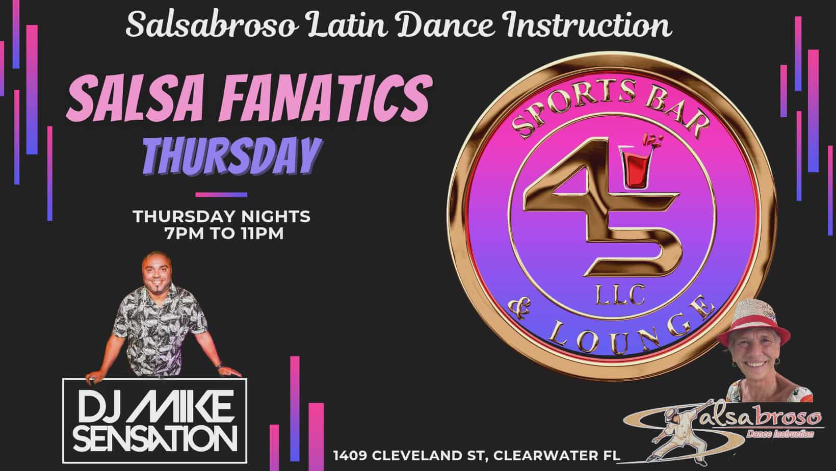 SALSA FANATICS THURSDAY @ 45 Sports Bar & Lounge