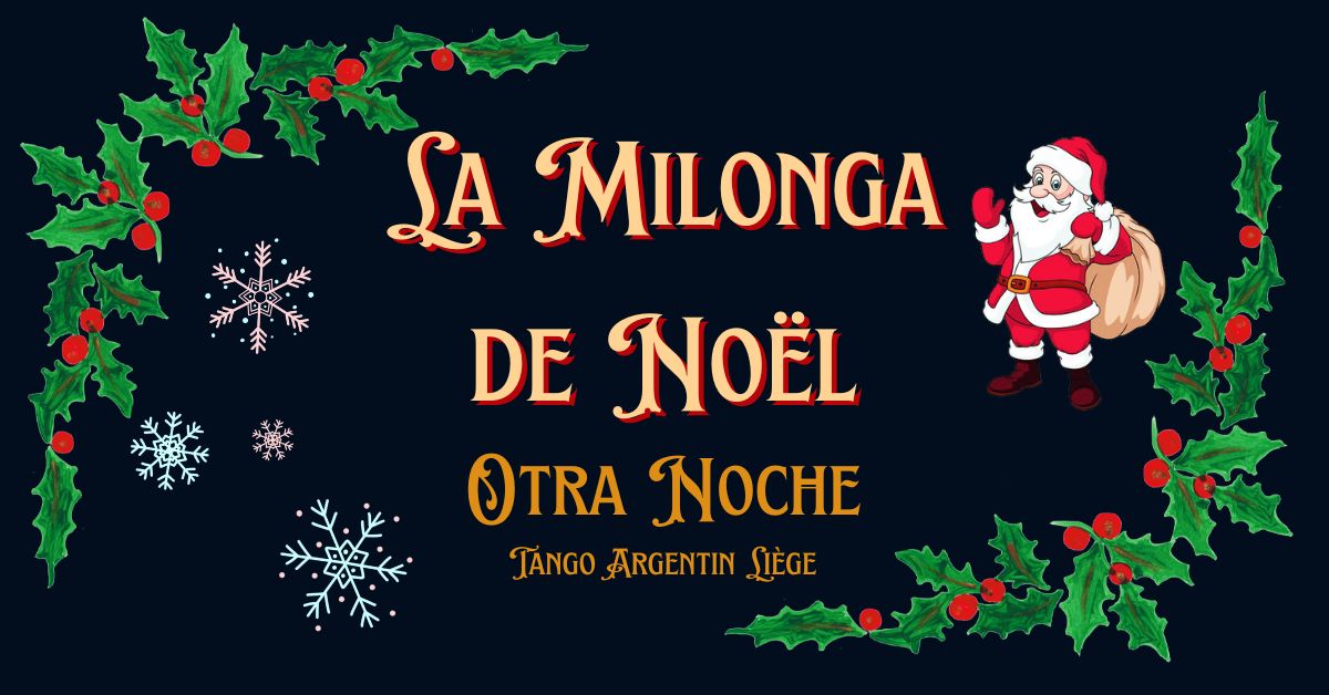 La Milonga De Noël @ Otra Noche Liège