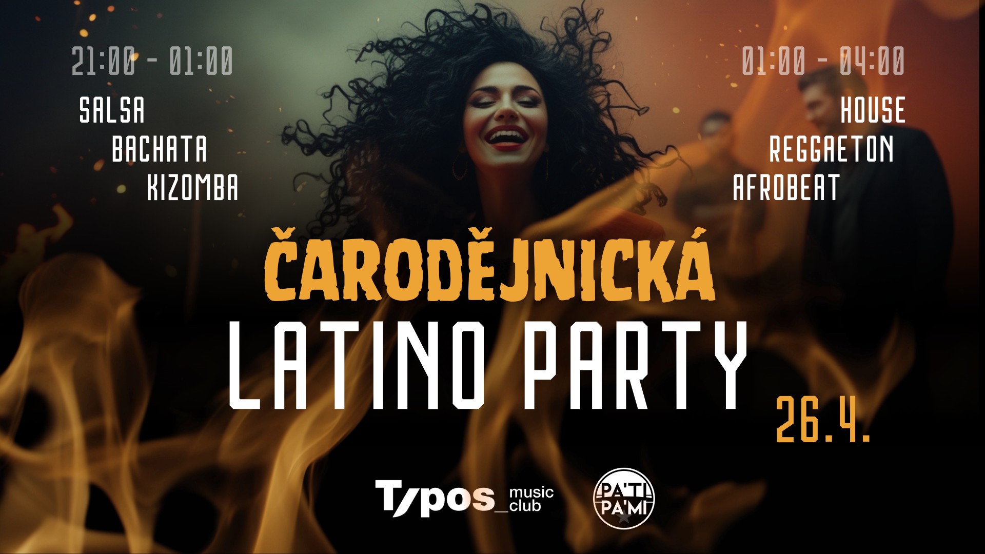 ČARODĚJNICKÁ Latino Party + Afterparty - Typos Brno - 26.4.