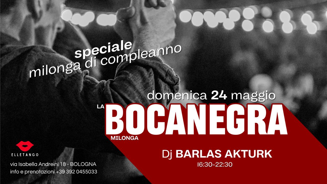 Milonga La Bocanegra - Milonga di compleanno!! - dj Barlas Akturk