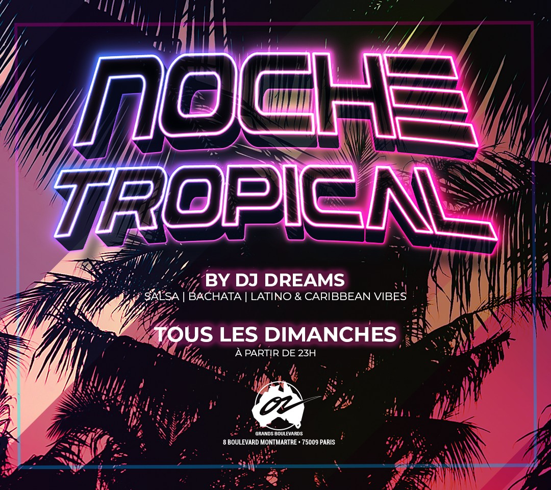 Noche Tropical by Dreams ❤️🔥🌴
