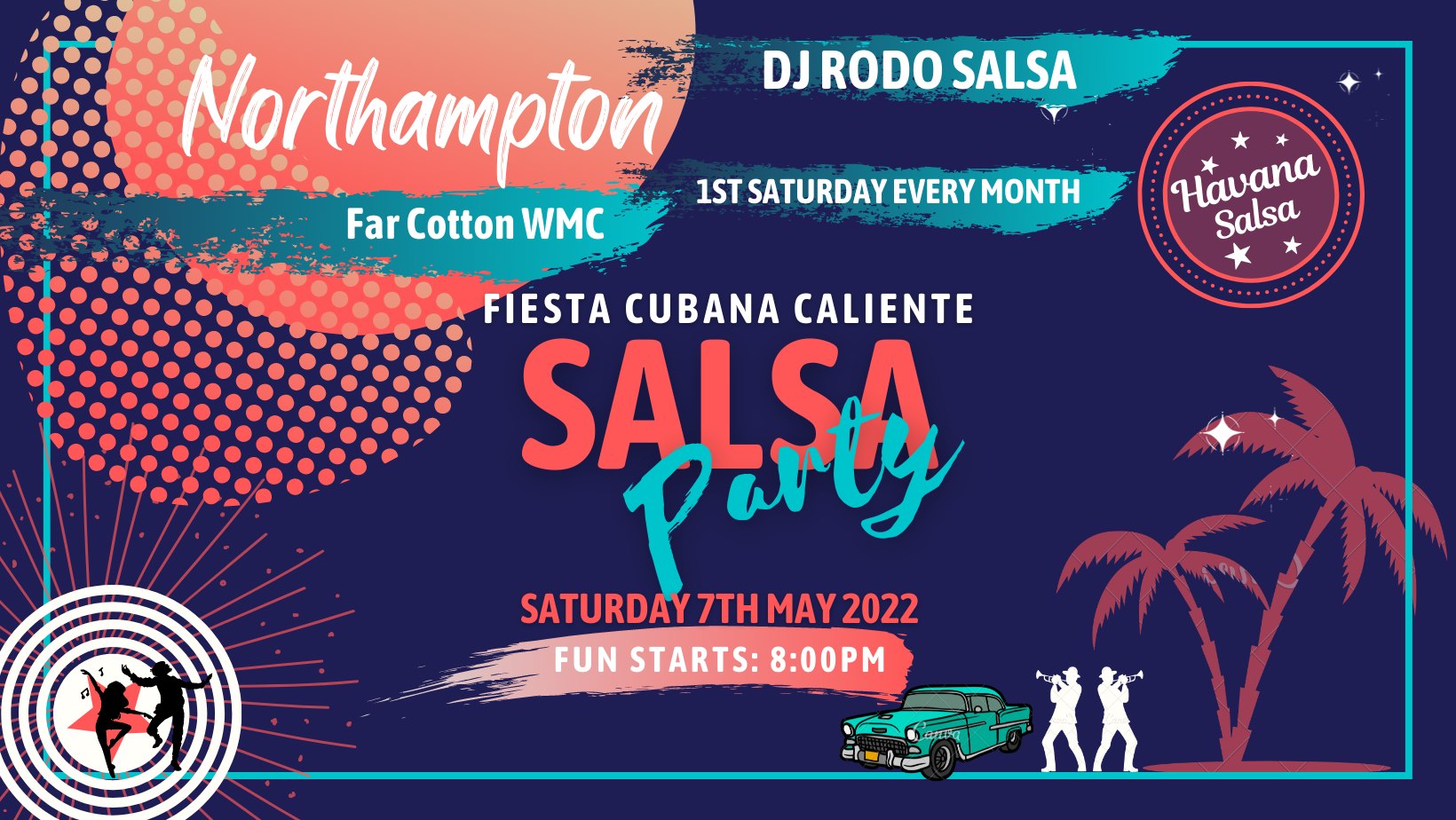 Fiesta Cubana Caliente: Havana Salsa NORTHAMPTON Fiesta DJ RODO SALSA