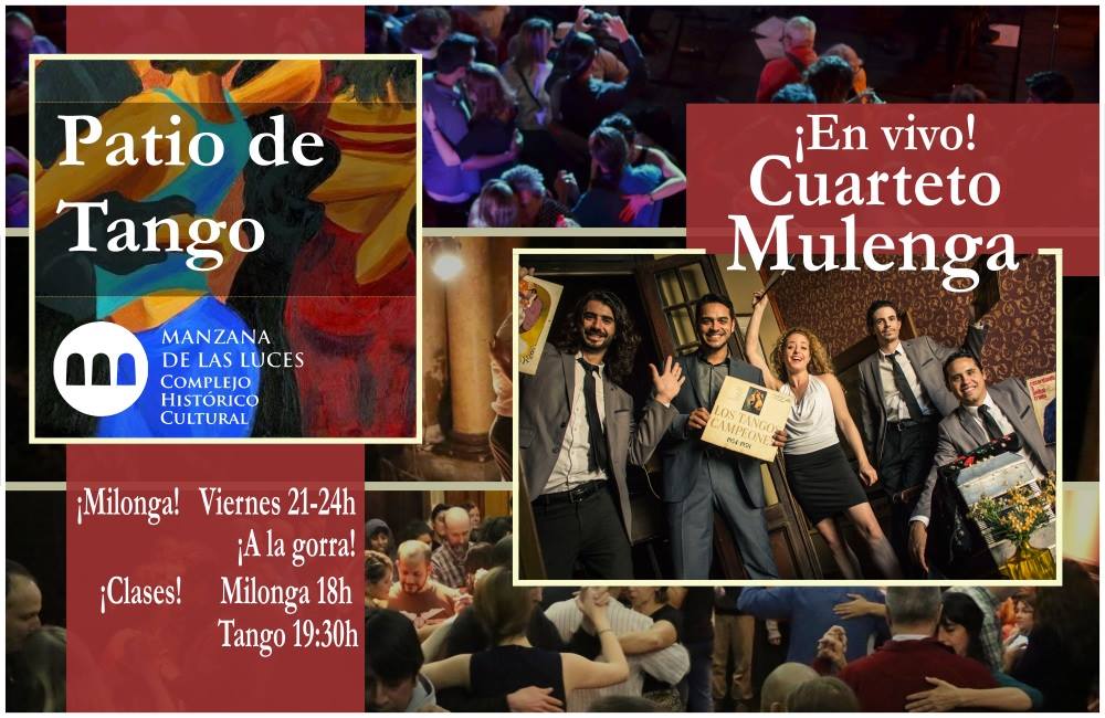 Patio de Tango! Cuarteto Mulenga en vivo! #Gratis!