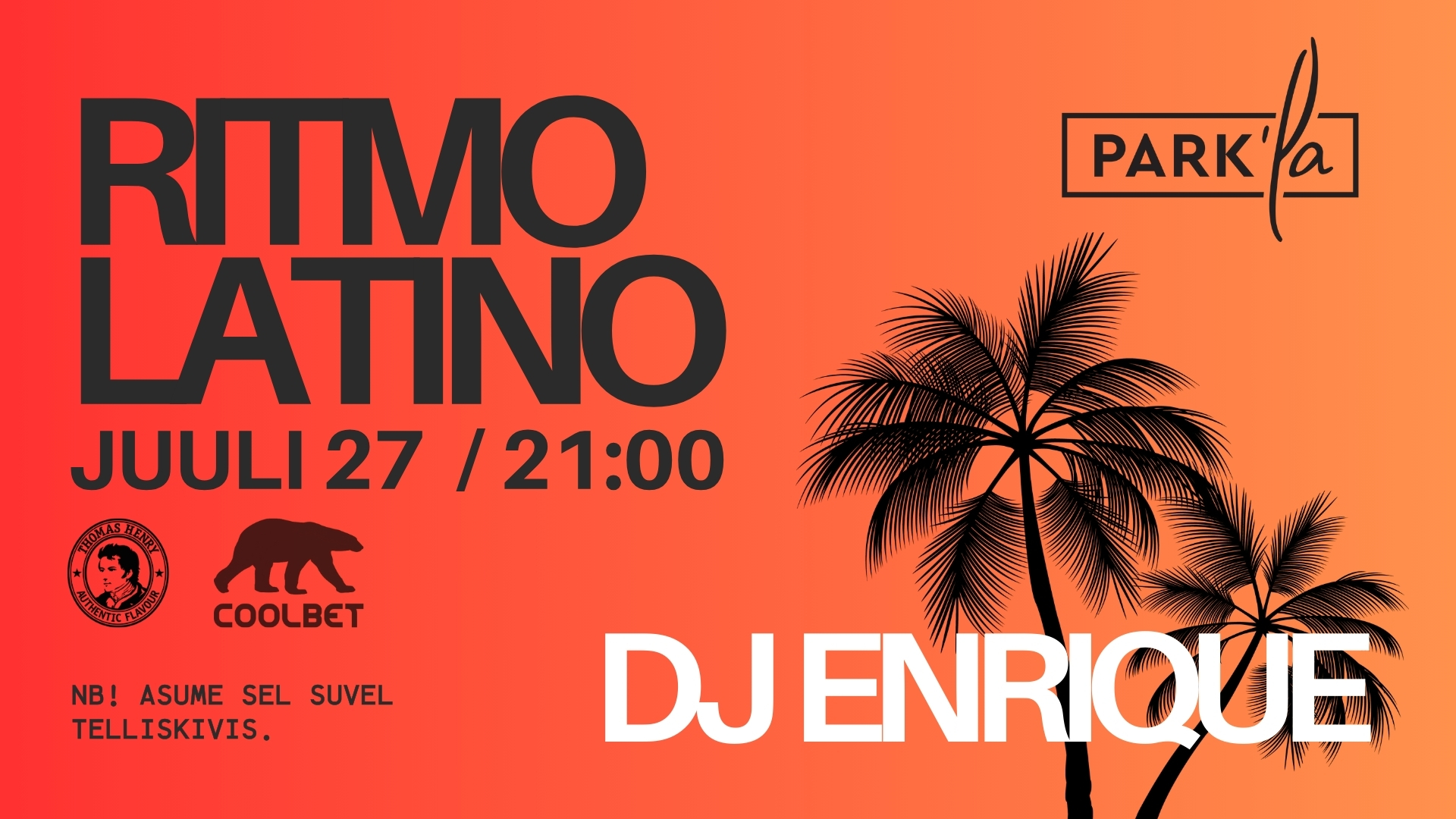 Ritmo Latino w DJ ENRIQUE @ PARKla Telliskivi