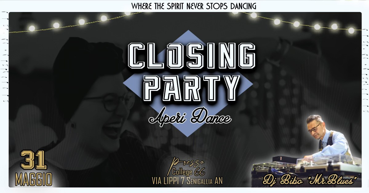 CLOSING PARTY DJ Bibo "Mr.Blues" APERI DANCE ๐