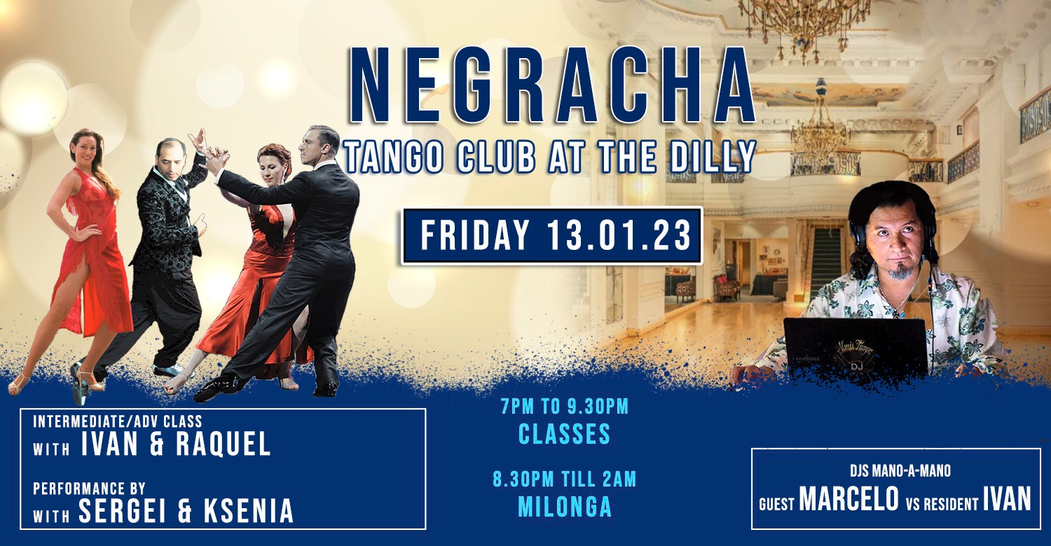 FRIDAY 13.01.23 hosting our 1st NEGRACHA at The DILLY in 2023 f. RAQUEL, SERGEI, KSENIA & MARCELO
