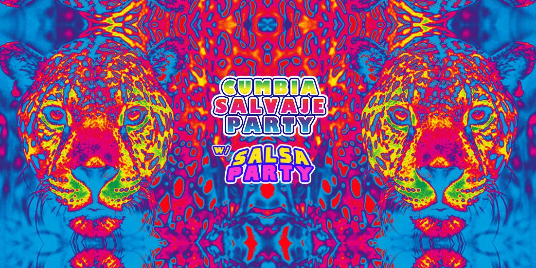 Cumbia Salvaje Party c Salsa Party Eintritt 6€ bis 00:30 Uhr