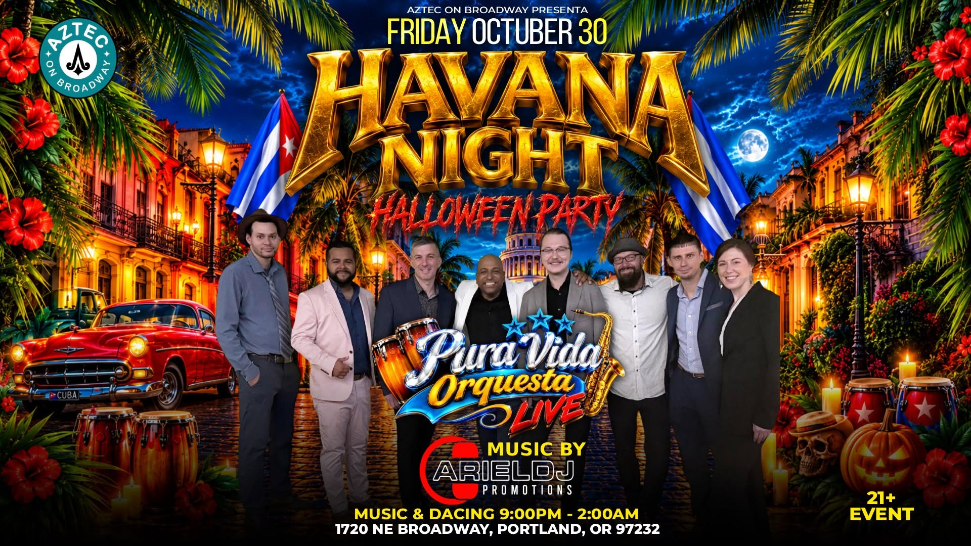 Havana Night Halloween Party October Edition, en Aztec on Broadway, PURA VIDA in concert ArielDJ