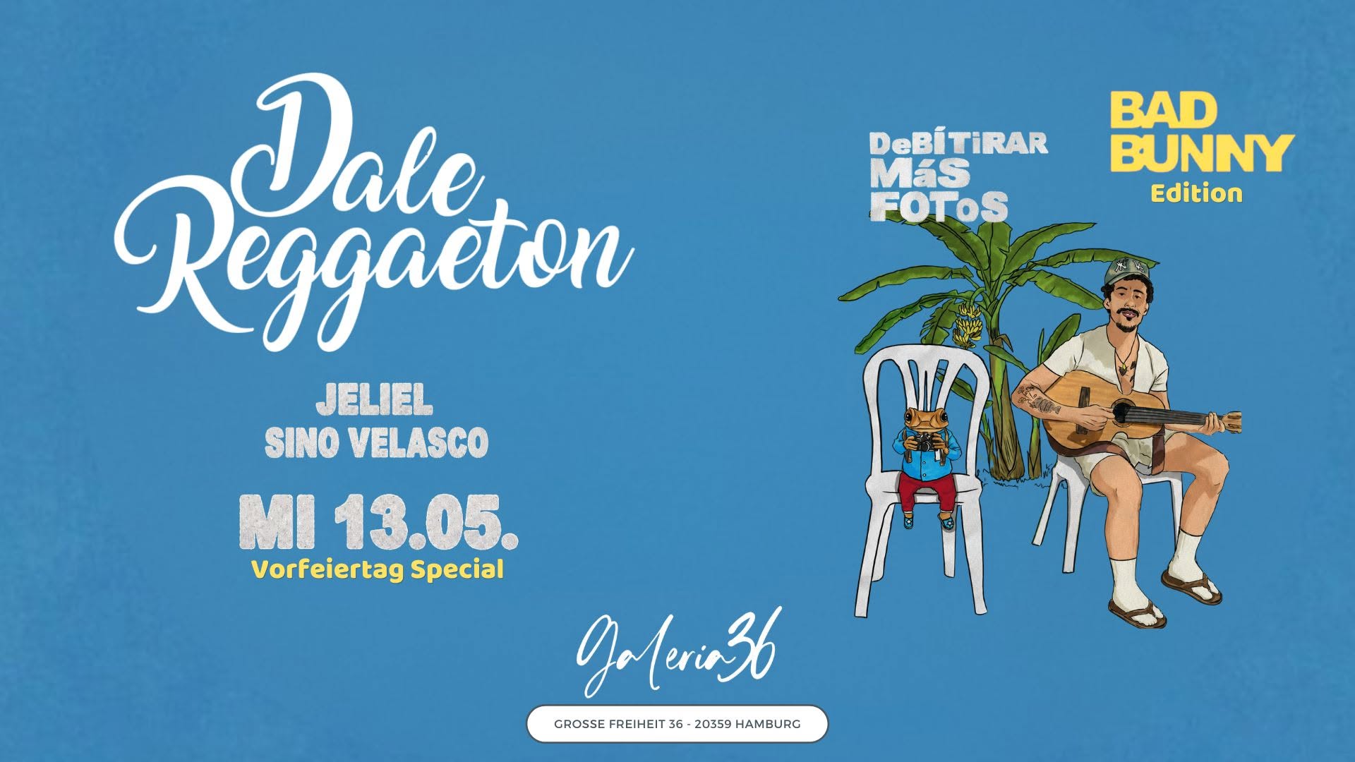 Dale Reggaeton "Bad Bunny" DTMF Edition x Galeria 36 Hamburg Mi 13.05.26