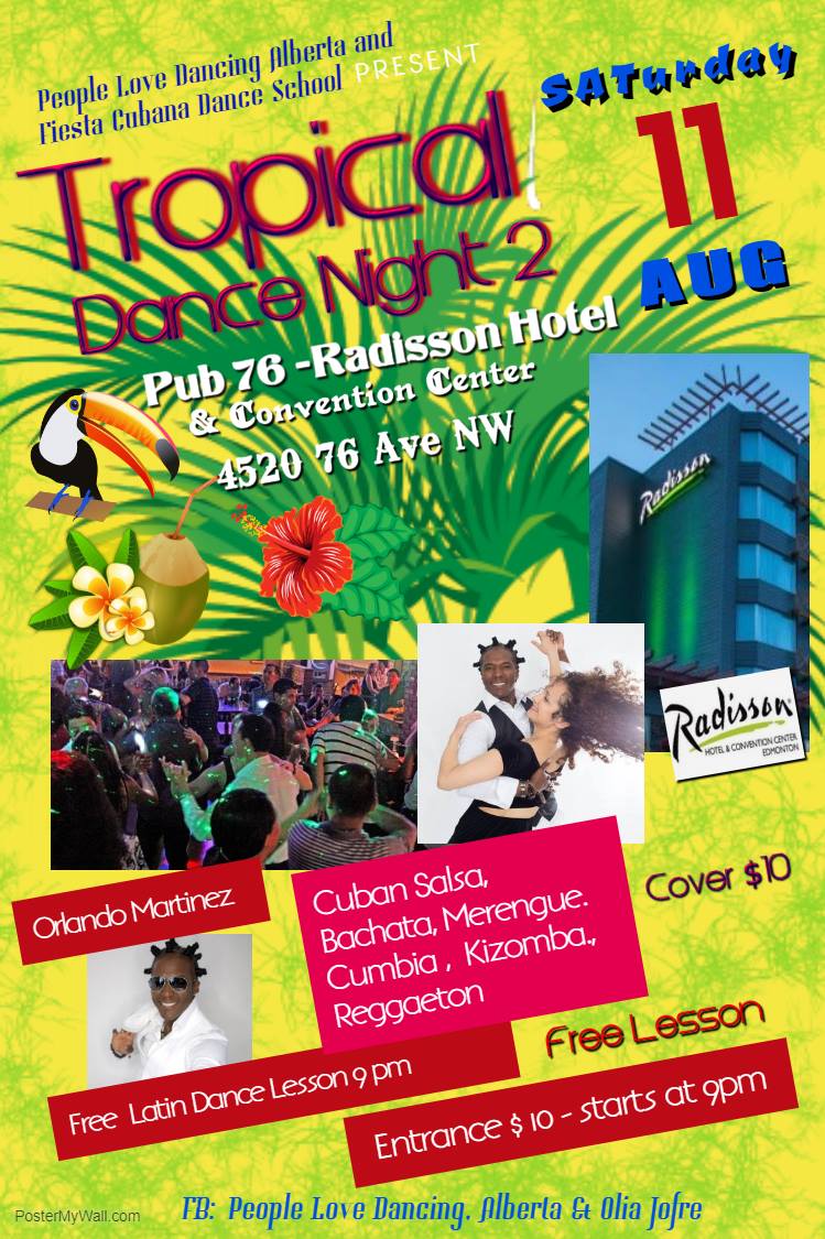 SAT August 11 Tropical Dance Night - Pub 76 - Radisson Hotel $10