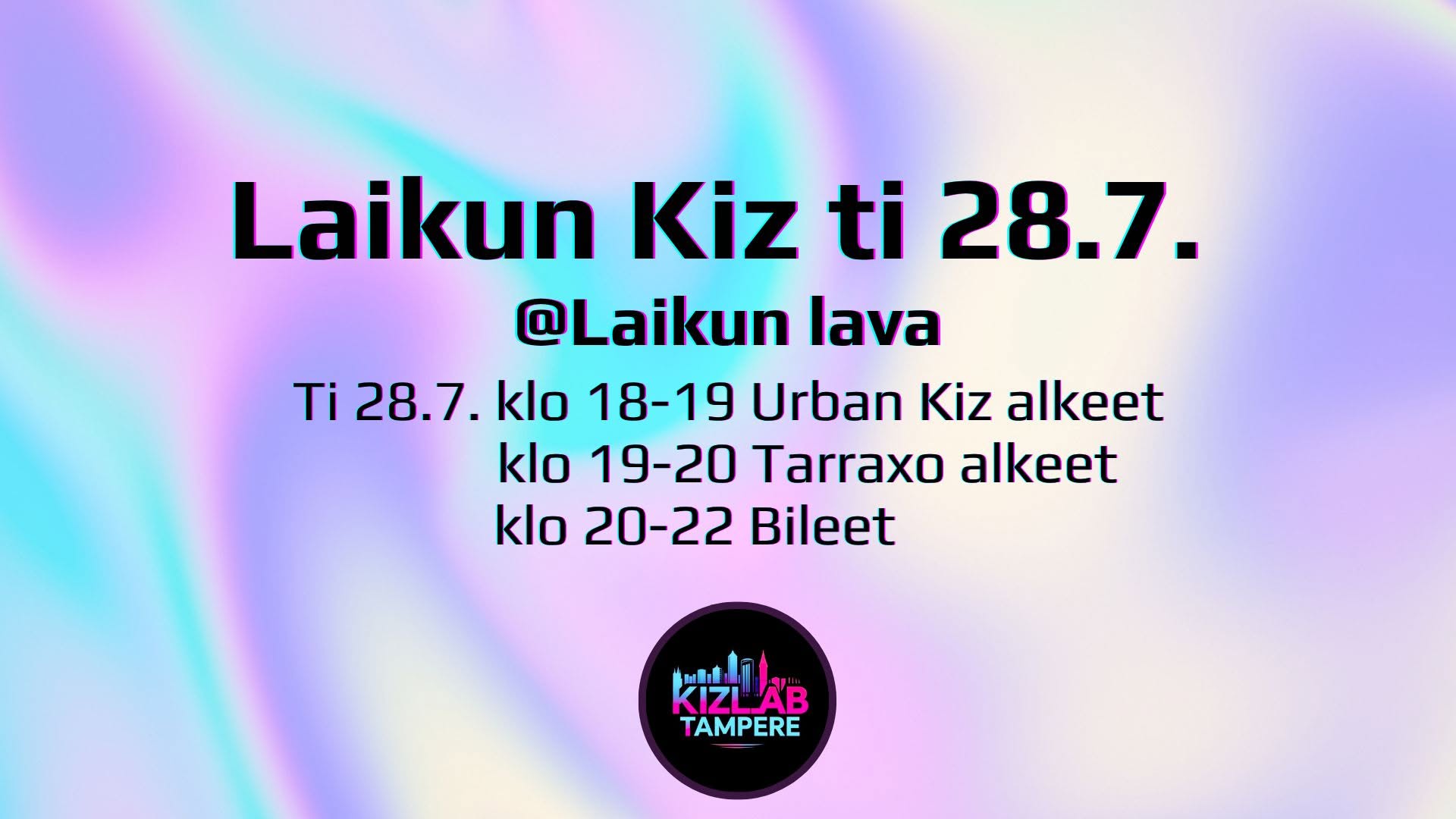 *CANCELLED* Laikun Kiz vol 2 ti 28.7. 18-22