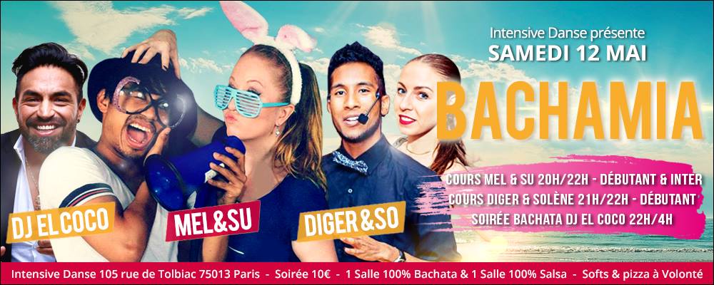 Bachamia : Su y Mélodie : Diger y Solene : Dj El Coco