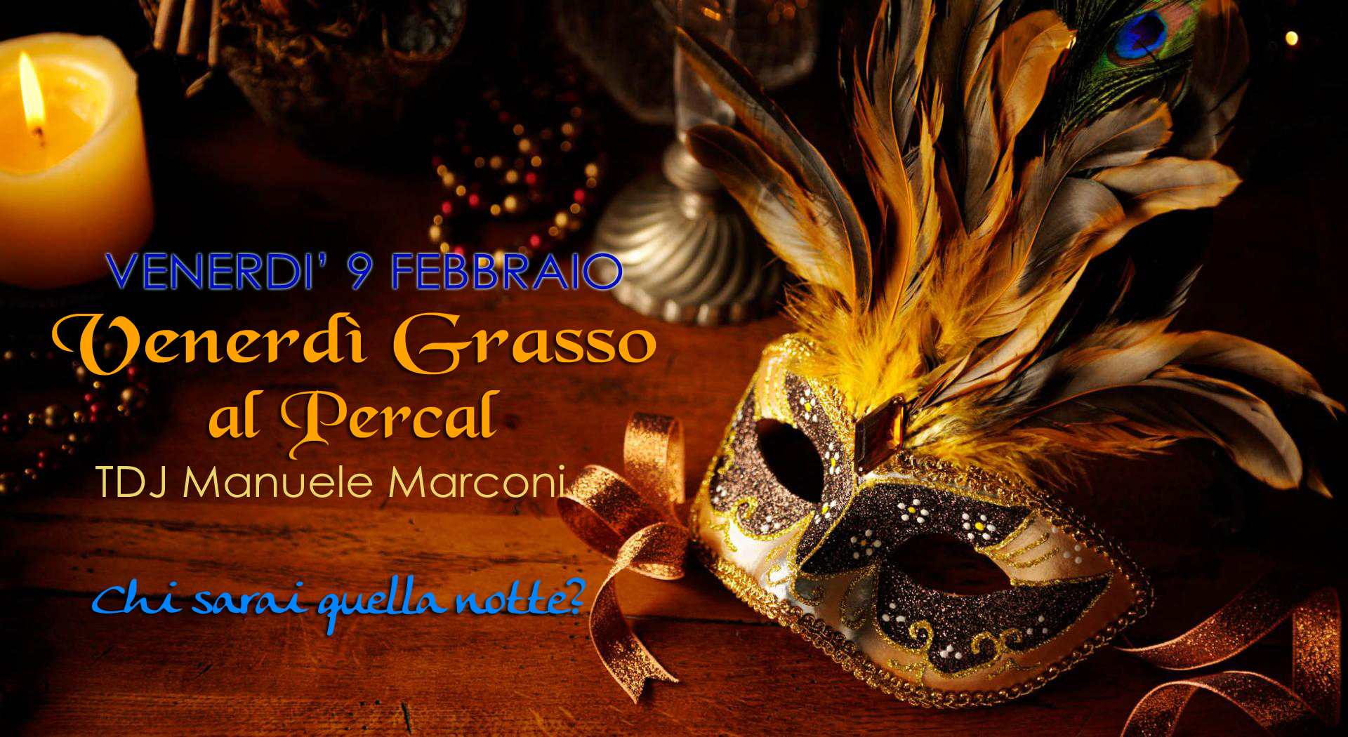 Venerdì Grasso - Milonga in maschera al Percal - Tdj Manuele Marconi