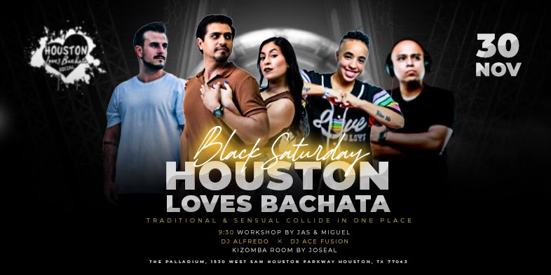 Houston Loves Bachata Black Saturday Special Edition