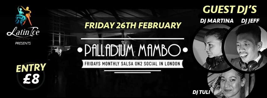 PALLADIUM MAMBO Friday 26th February 2016