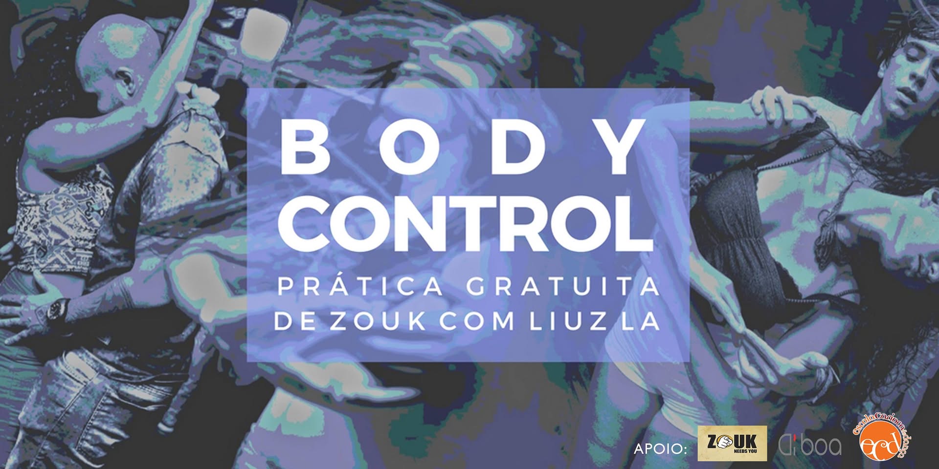 ☣ Body Control ☣ Prática Gratuita de Zouk
