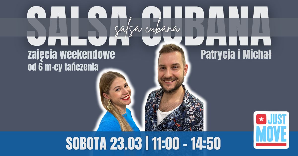 Salsa Cubana z Patrycją i Michałem (od 6 m-cy tańczenia) - 23.03 - LISTA REZERWOWA DLA PAŃ