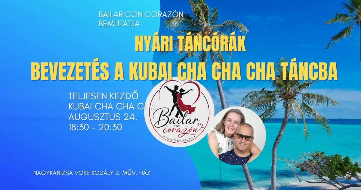 Nyári órák Bevezetés a kubai CHA CHA CHA táncba