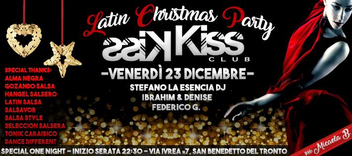 Venerdi 23 Dicembre ☆ LATIN XMAS PARTY ☆ KISS KISS