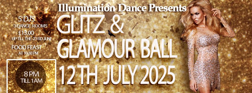 Glitz & Glamour 3 dance room Ball Sat 12th July 2025 at the Corn Exchange, St Ives