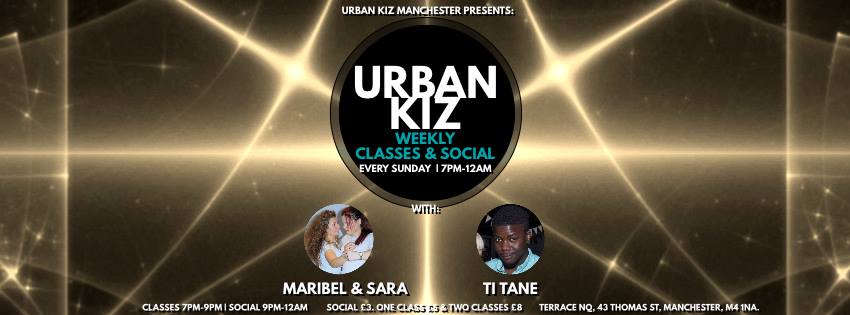 Urban Kiz Weekly Classes & Social With Maribel & Ti Tane 25 3 18