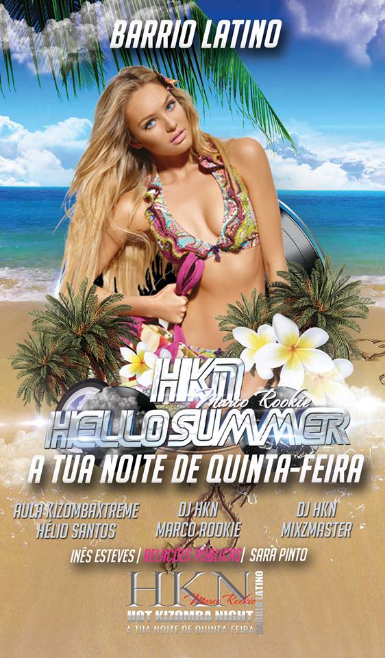 HOJE!!! "HELLO SUMMER" Hot Kizomba Night - A Tua Noite de Quinta Feira