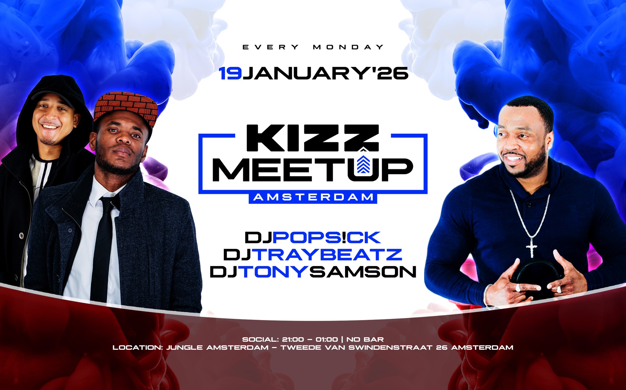 KIZZ MeetUp ‘Amsterdam': Tony Samson x Pops!ck x Traybeatz