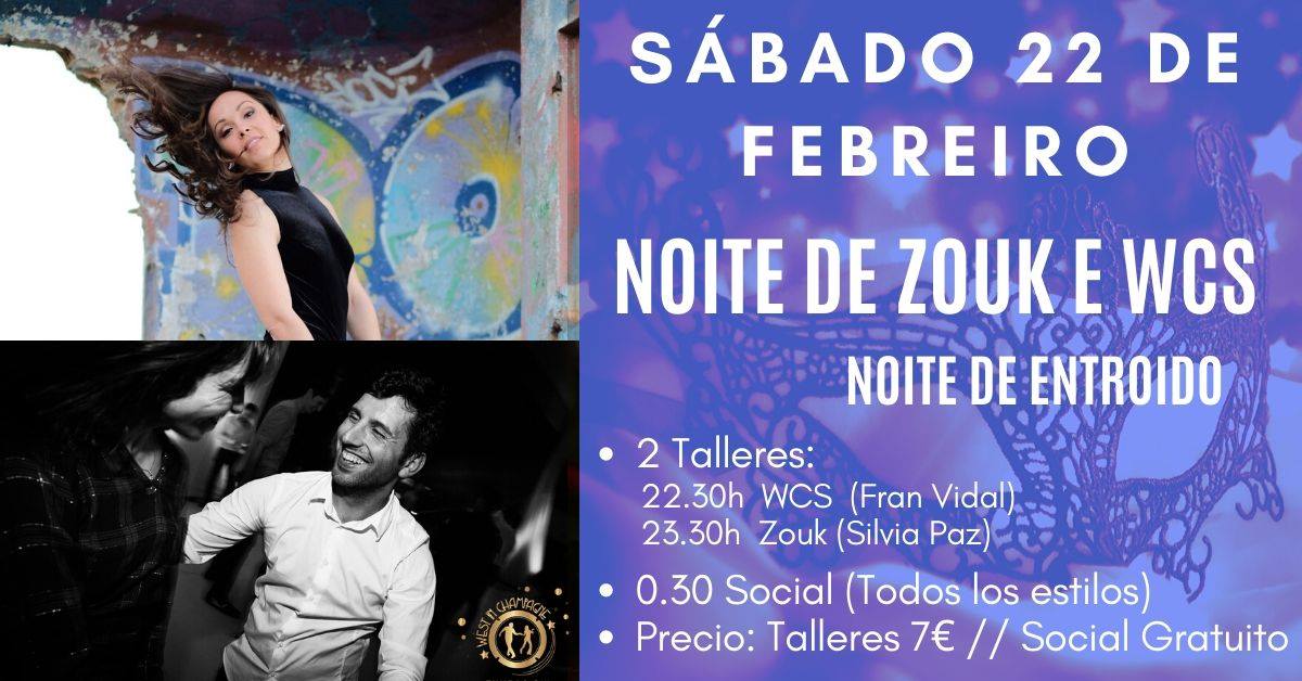 Noite de Entroido. Wcs e zouk, sábado 22. Talleres + social