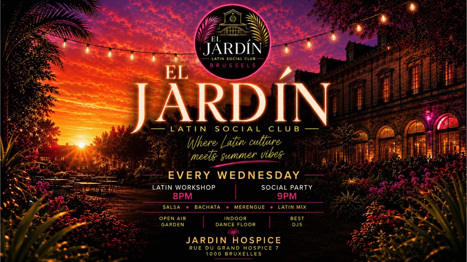 EL JARDÍN • Latin Social Club Summer Season Every Wednesday