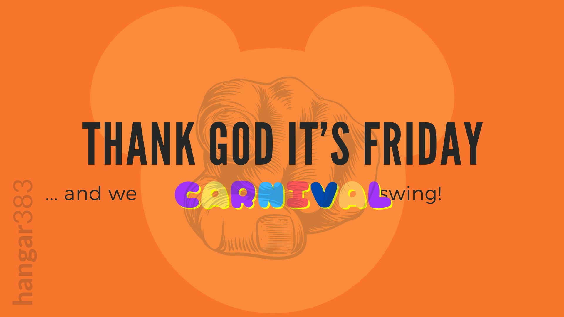THANK GOD IT'S FRIDAY... and we CARNIVAL swing!