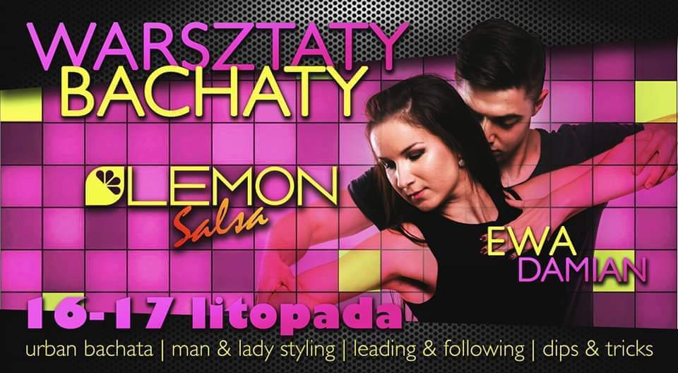 Bachata z Ewą i Damianem - warsztaty w LEMON Salsa