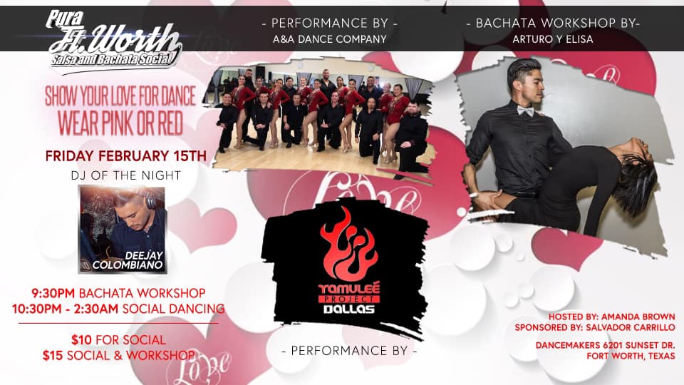Pura Ft. Worth * Feb. 15th * Show your LOVE for DANCE* A&A Dance