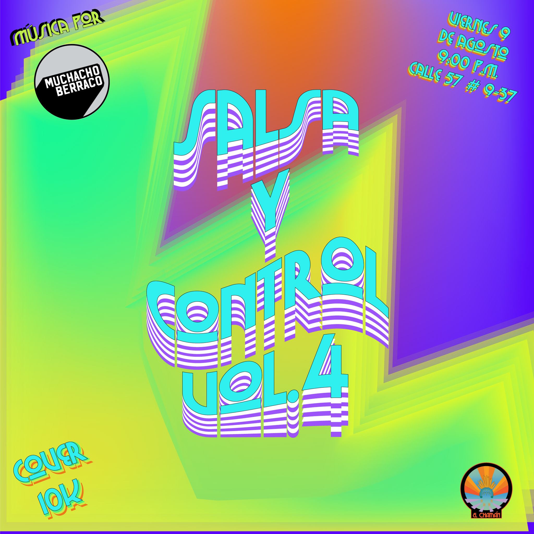 El Chamán presenta: Salsa y Control Vol. IV