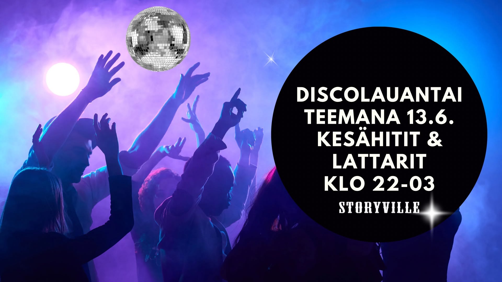 STORYVILLE DISCOLAUANTAI: KESÄHITIT JA LATTARIT
