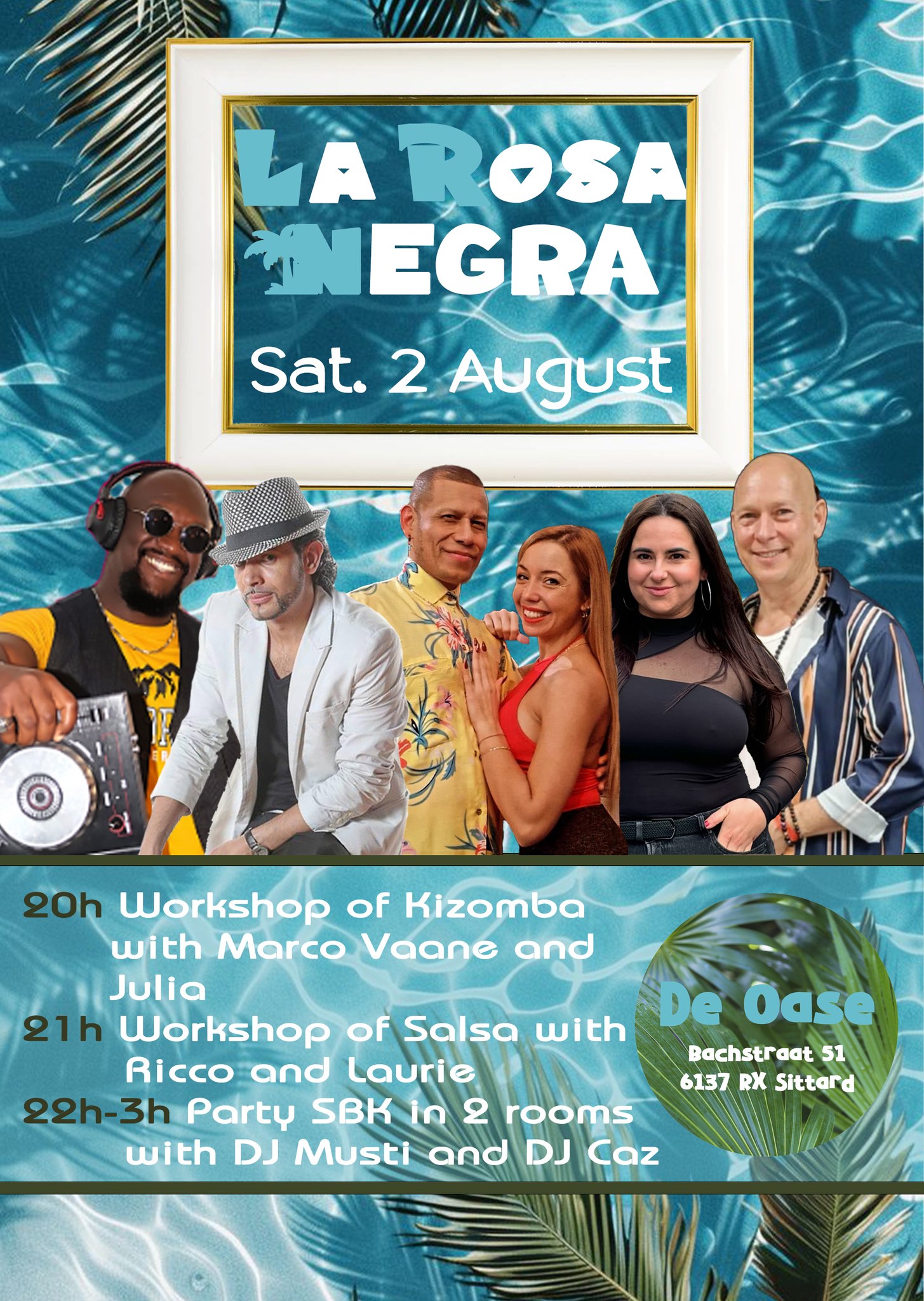 La Rosa Negra Sat. 2 August 2025