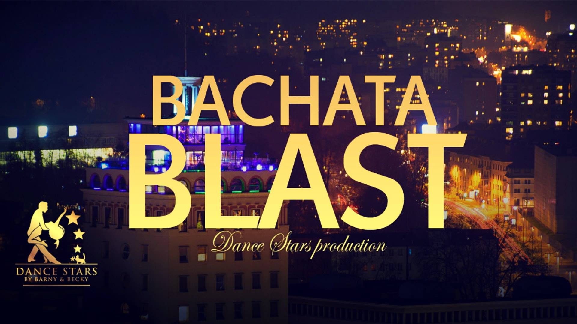 Bachata Blast! ** Nebotičnik Dances Again **