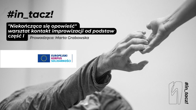 Niekończąca się opowieść - podstawy kontakt improwizacji cz. I