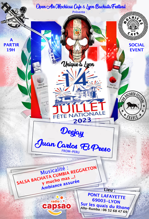 Fete Nationale Open Air Mochicas Cafe & Lyon Bachata Festival France.